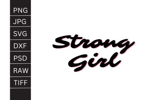 Download Strong Girl Graphic PNG | SVG | JPG - Girl Collection