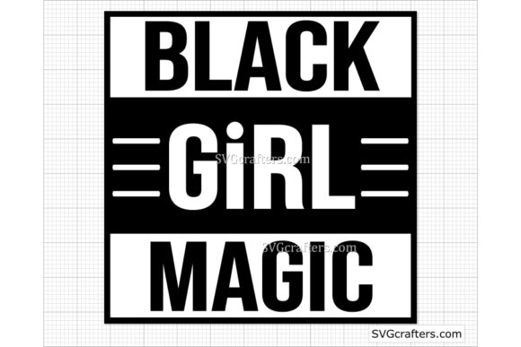 Download Black Girl Magic Svg, Black Lives Matter - Girl Collection